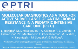 video Molecular diagnostics as a tool for active surveillance of antimicrobial resistance in a Paediatric Intensive Care Unit (PICU)